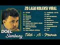 Download Lagu Lagu Terbaik DOEL SUMBANG | 20 LAGU VIRAL 2024 | Teteh, Ai, Mumun