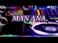 Download Lagu Sholawat MAN ANA // versi koplo angklung // dangdut terbaru full bass🎧