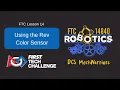 FTC Lesson 14 - Using the Rev Color Sensor for FIRST Tech Challenge 2023