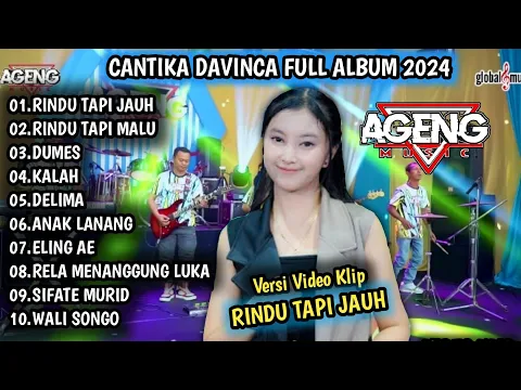 Download MP3 CANTIKA DAVINCA FT AGENG MUSIC 2024 | RINDU TAPI JAUH, RINDU TAPI MALU, DUMES - AGENG MUSIC TERBARU