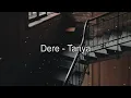 Download Lagu Dere -Tanya | Lirik video