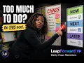 Too Many Priorities LeapForward Helps You Decide What to Do Next