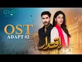 Download Lagu Iqtidar OST 💫 Ft. Anmol Baloch | Ali Raza | Singer: Arshman Khan, Farrukh Mehervi | Green TV