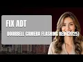 How To Fix Adt Doorbell Camera Flashing Red 2025