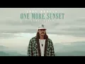 John Morgan - One More Sunset [Lyric Video]