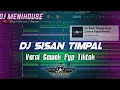 Download Lagu DJ Sisan Timpal Versi Cewek Koplo Remix Fyp Tiktok 2024 By DJ Menihouse
