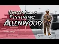 USP Allenwood The Dangerous Prison in the Hills of Pennsylvania
