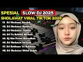 Download Lagu DJ SHOLAWAT ALBUM VIRAL TIKTOK TERBARU 2025 - DJ RELIGI VIRAL SLOW BASS VIRAL TERBARU.