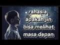 BONGKAR RAHASIA PERKARA GAIB. APAKAH JIN MAMPU MELIHAT MASa DEPAN???