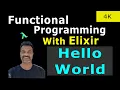 11 - Hello World in Elixir Full Course