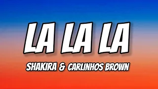 Download Shakira - La La La (Lyrics) ft. Carlinhos Brown (Brazil 2014) MP3