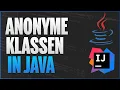 Anonymous Classes in Java - Learn Java Programming in German