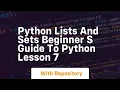 Python lists and sets beginner s guide to python lesson 7