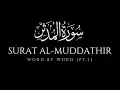 Download Lagu Surah Muddathir (74) Word by Word (pt1) | Mishary Rashid Al Afasy