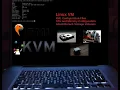 Linux VM XML Files CPU and Memory Management and Storage Volumes