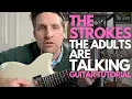 Download Lagu The Adults Are Talking by The Strokes Guitar Tutorial - Guitar Lessons with Stuart!