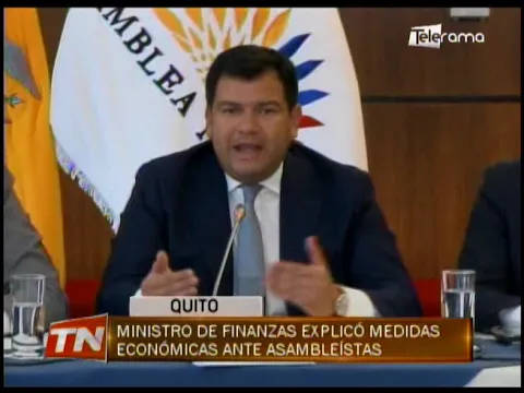 Ministro de finanzas explicó medidas económicas ante asambleístas