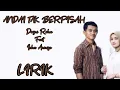 Download Lagu DOSNI ROHA FT. ICHA ANNISA - ANDAI TAK BERPISAH - LIRIK