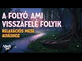 Download Lagu Amikor a víz az idő ellen fordul – Lassú, megnyugtató esti mese