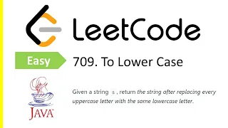 LeetCode Problem 709 To Lower Case Java Solution