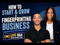 How to Start Grow a Fingerprinting Business Live Q A With Snyder Jean