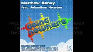matthew bandy feat johnathan houston going nowhere guy robin main mix 