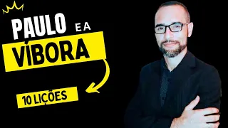 ✅ Pregação sobre Paulo e a Víbora. (10 Lições) #Pregaçãosobrepauloeavibora