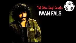 Download Tak Biru Lagi Lautku Iwan Fals (Lirik) MP3