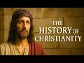 Christianity 2 000 Years of History Explained