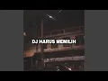 Download Lagu DJ Harus Memilih Breakbeat