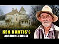 Ken Curtis s Abandoned House Reveals Dark Secrets About His Life