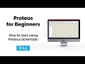 H 1 1 How to start using Proteus Schematic Introduction of Proteus Series Proteus for beginners