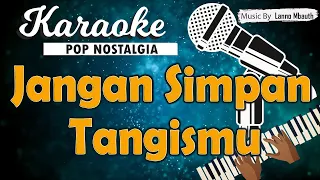 Download Karaoke JANGAN SIMPAN TANGISMU - Christine Panjaitan MP3