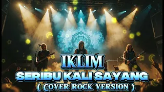 iklim seribu kali sayang cover musik rock by aura musik