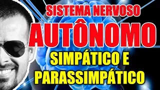 Sistema Nervoso Autônomo Simpático e Parassimpático: Anatomia e Farmacologia - Vídeo Aula 098