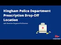 Hingham Police Department Prescription Drop-off PSA