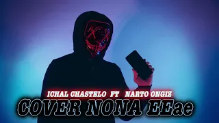 cover hayalan nona eee ichal chastelo ft narto ongiz