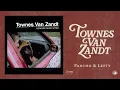 Townes Van Zandt - Pancho & Lefty (Official Audio)