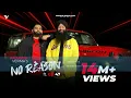 No Reason (Official Video) : Parmish Verma & GD 47