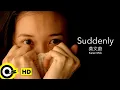 Lagu 【ENG SUB】Karen Mok 莫文蔚【Suddenly 忽然之間】Official Music Video