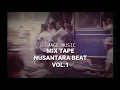 Lagu Mix Tape Nusantara Beat Vol.1 | Image Music | Type Beat