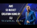 AWS CLI S3 CLI Commands Hands-On Tutorial How to create an S3 bucket using CLI