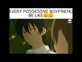 Download Lagu Every Possessive Boyfriend Be Like 😝