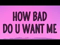 Lady Gaga - How Bad Do U Want Me (Lyrics)