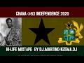Download Lagu Ghana @63 Independence 2020 Hi Life Mixtape – DJ MARTINO NZEMA DJ