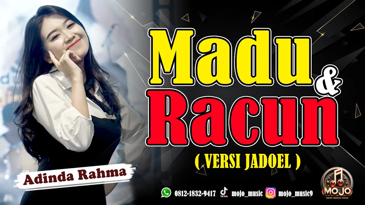 MADU DAN RACUN ( Versi Jadoel ) - Cover Adinda Rahma - MOJO MUSIC MADU DAN RACUN ( Versi Jadoel ) - Cover Adinda Rahma - MOJO MUSIC