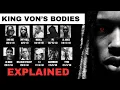 All of King Von s Bodies Explained