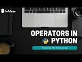 Best Python Tutorial in Hindi Operators in python Tutorial 3-For beginners CodeGuru