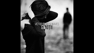 Download Victor Biliac \u0026 Waves - Emotii (Original Mix) MP3