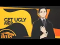 Lagu 「LimS™」▸GET UGLY ! MEP